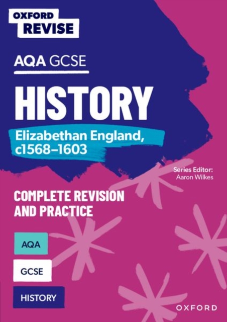 Oxford Revise: AQA GCSE History: Elizabethan England, c1568-1603, Paperback / softback Book