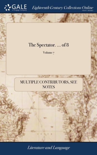 The Spectator. ... of 8; Volume 7, Hardback Book