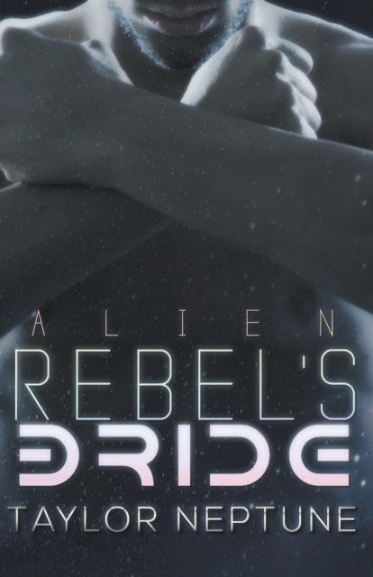 Alien Rebel's Bride, Paperback / softback Book