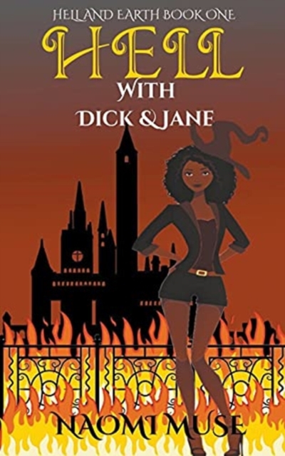 Hell With Dick and Jane, Paperback / softback Book