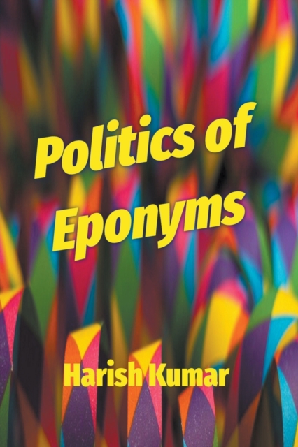 Politics of Eponyms, Paperback / softback Book