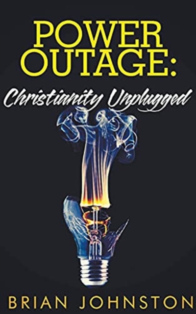 Power Outage - Christianity Unplugged, Paperback / softback Book