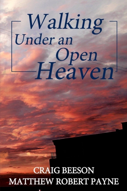 Walking Under an Open Heaven, Paperback / softback Book