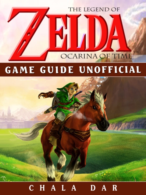 Legend of Zelda Ocarina of Time Game Guide Unofficial, EPUB eBook