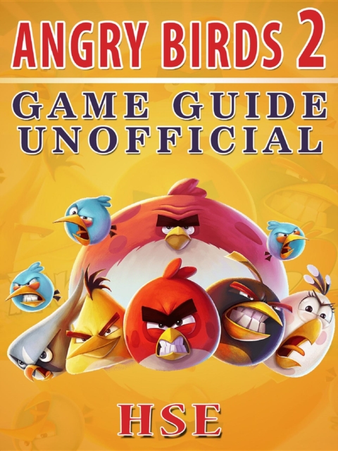 Angry Birds 2 Game Guide Unofficial, EPUB eBook