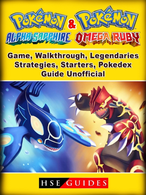 Pokemon Omega Ruby and Alpha Sapphire Game, Walkthrough, Legendaries ...