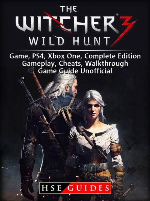 The Witcher 3 Wild Hunt Game, PS4, Xbox One, Complete Edition, Gameplay, Cheats, Walkthrough, Game Guide Unofficial, EPUB eBook