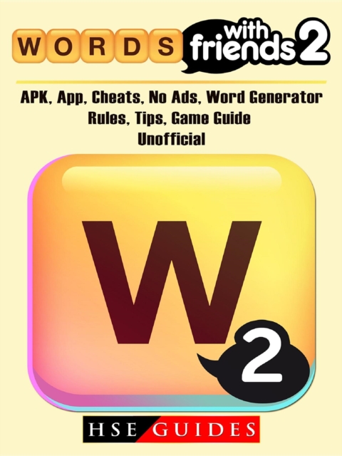 Words with Friends 2, APK, App, Cheats, No Ads, Word Generator, Rules, Tips, Game Guide Unofficial, EPUB eBook