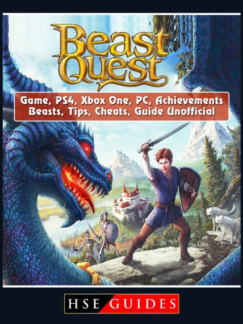 Beast Quest Game, PS4, Xbox One, PC, Achievements, Beasts, Tips, Cheats, Guide Unofficial, EPUB eBook