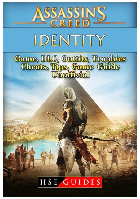 Assassins Creed Identity Game, DLC, Outfits, Trophies, Cheats, Tips, Game Guide Unofficial, Paperback / softback Book