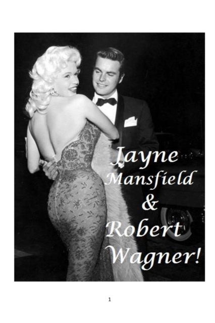 Jayne Mansfield and Robert Wagner!, Paperback / softback Book