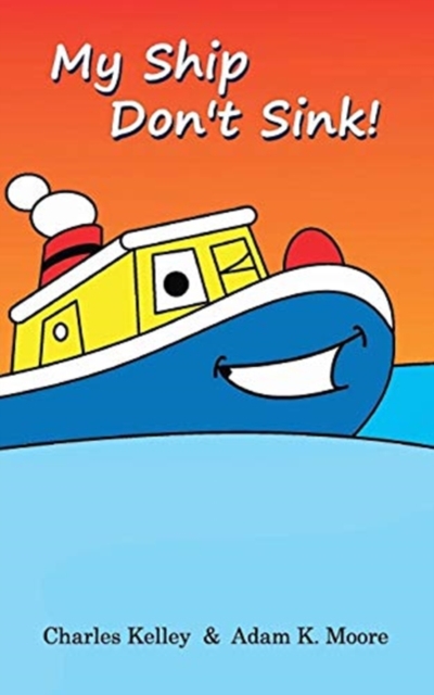 My Ship Don't Sink!, Paperback / softback Book