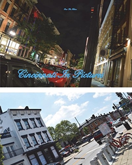 Cincinnati In Pictures, 5th Edition : 3rd update, Paperback / softback Book