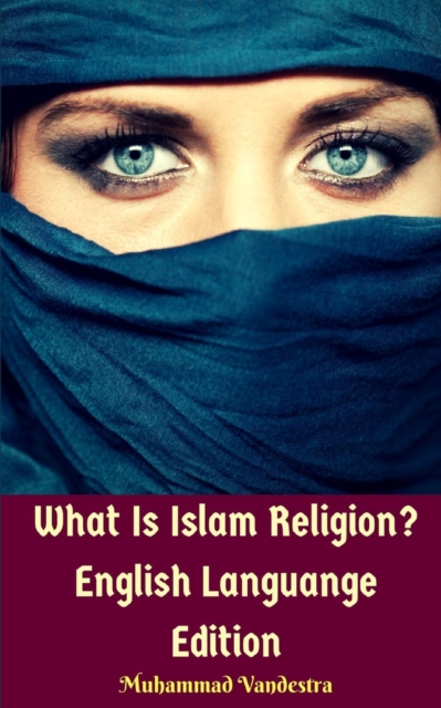 What Is Islam Religion? English Languange Edition, Paperback / softback Book