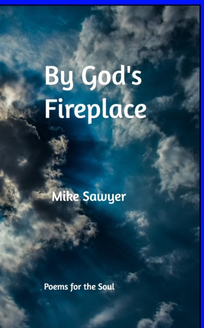 By God's Fireplace, Paperback / softback Book