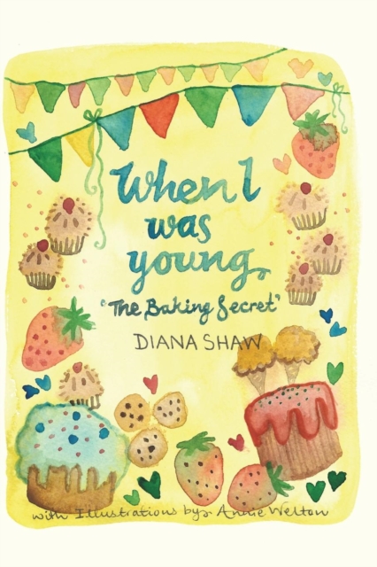 When I Was Young - The Baking Secret, Paperback / softback Book