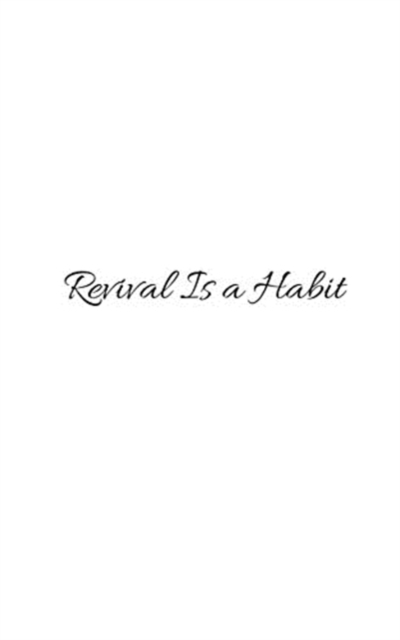 Revival Is a Habit, Paperback / softback Book