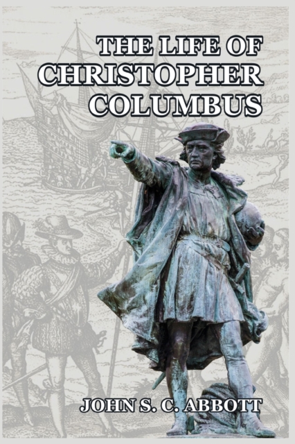 The Life of Christopher Columbus, Paperback / softback Book