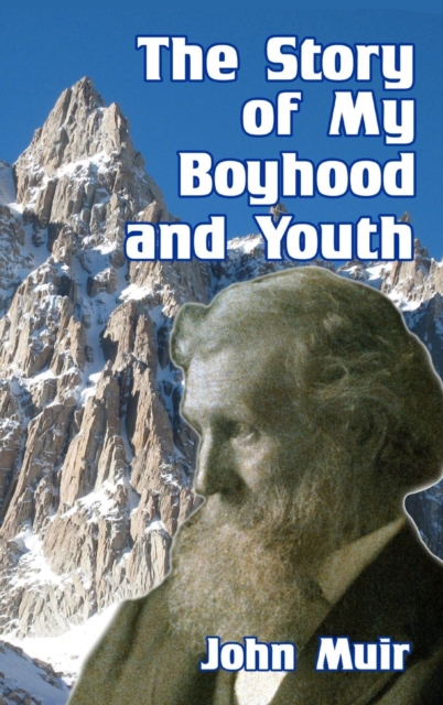 The Story of My Boyhood and Youth, Hardback Book