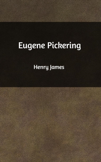 Eugene Pickering, Hardback Book