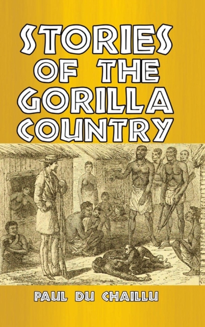 Stories of the Gorilla Country, Hardback Book