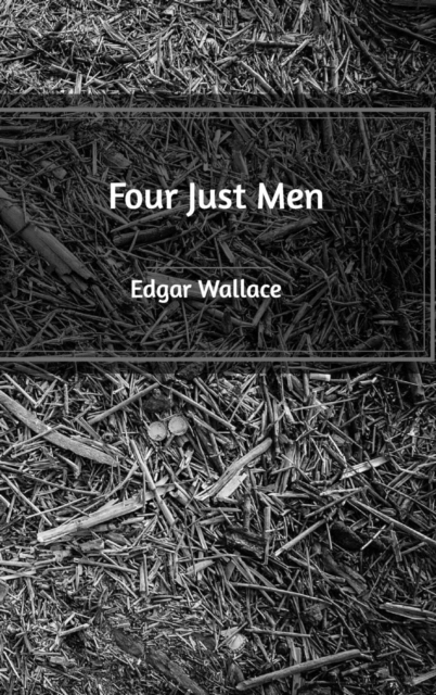Four Just Men, Hardback Book