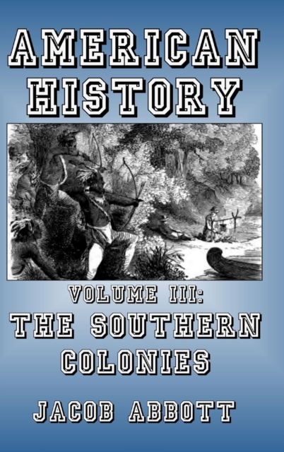 The Southern Colonies, Hardback Book