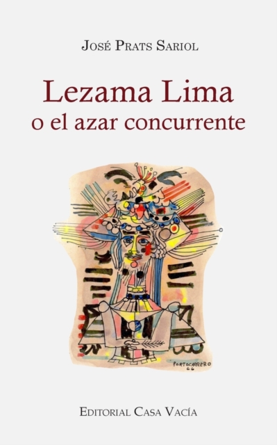 Lezama Lima o el azar concurrente, Paperback / softback Book