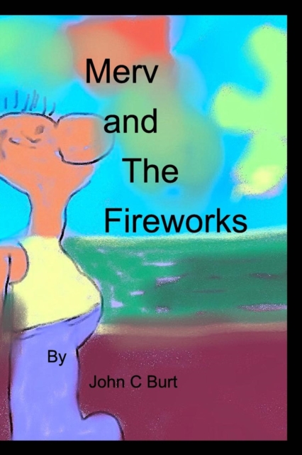 Merv and The Fireworks, Paperback / softback Book