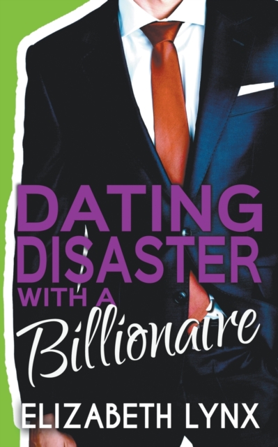 Dating Disaster with a Billionaire, Paperback / softback Book