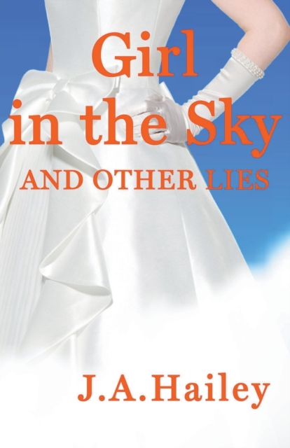 Girl in the Sky, and Other Lies, Paperback / softback Book