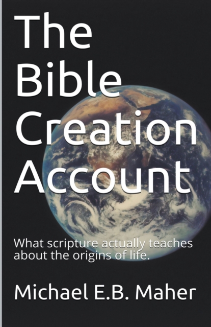 The Bible Creation Account, Paperback / softback Book