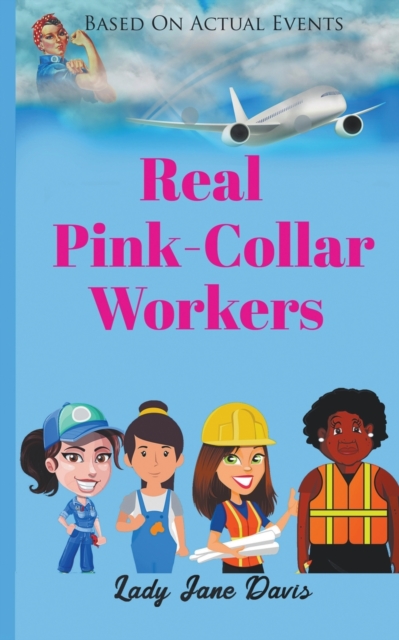 Real Pink Collar Workers, Paperback / softback Book