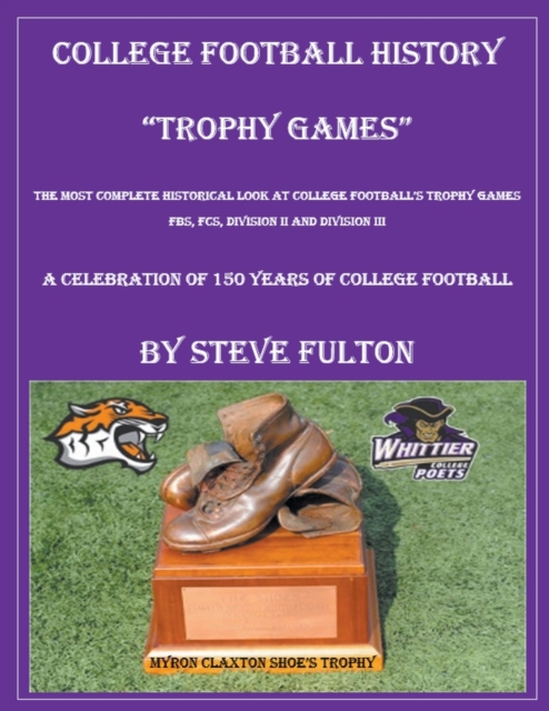College Football History "Trophy Games", Paperback / softback Book