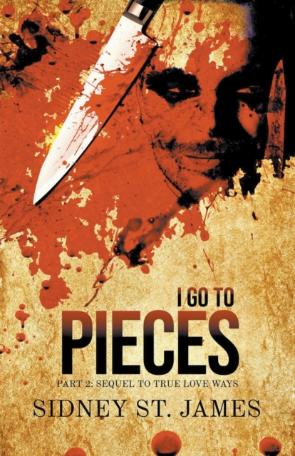 I Go to Pieces - Part 2 : Sequel to True Love Ways, Paperback / softback Book