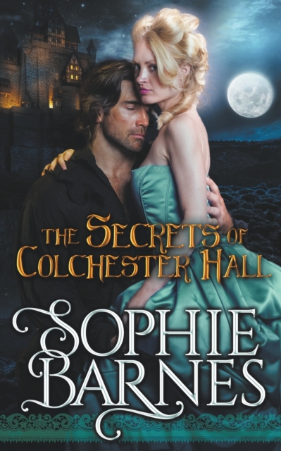 The Secrets Of Colchester Hall, Paperback / softback Book