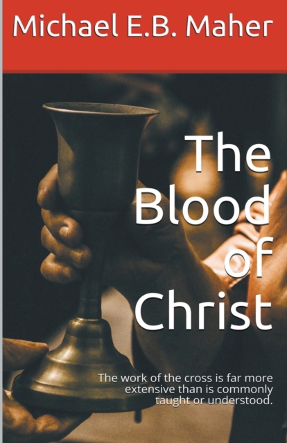 The Blood of Christ, Paperback / softback Book