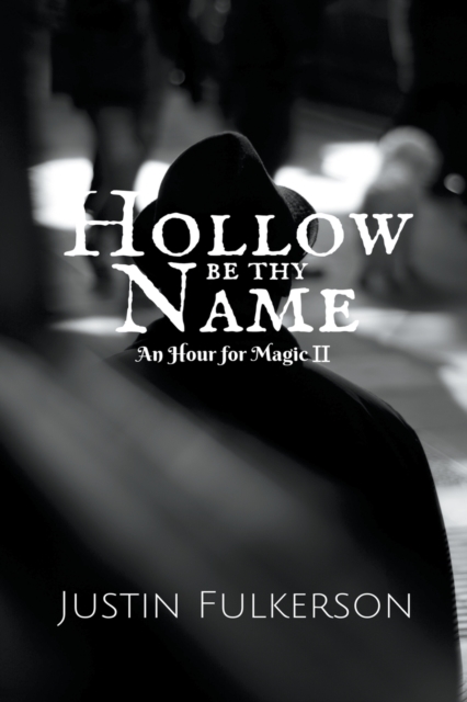 Hollow Be Thy Name, Paperback / softback Book