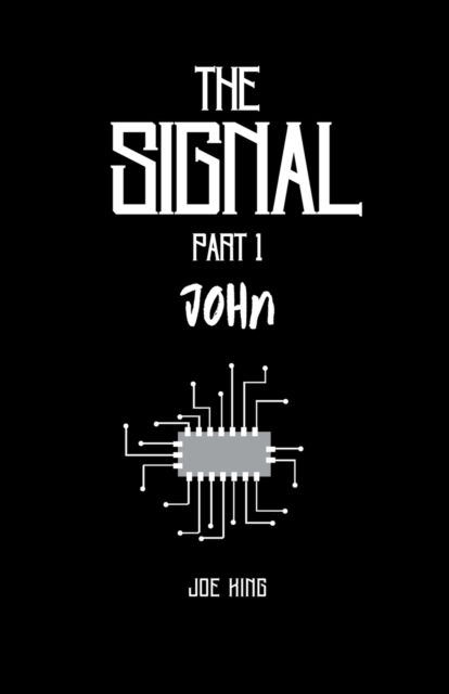 The Signal. Part 1, John., Paperback / softback Book