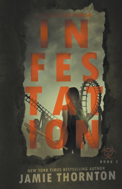 Infestation (Zombies Are Human, Book Two), Paperback / softback Book
