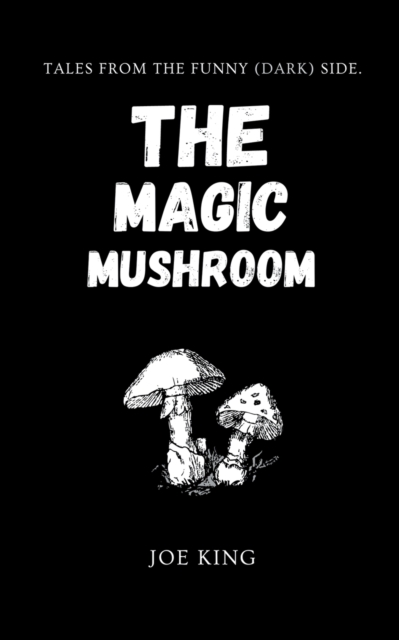 The Magic Mushroom., Paperback / softback Book
