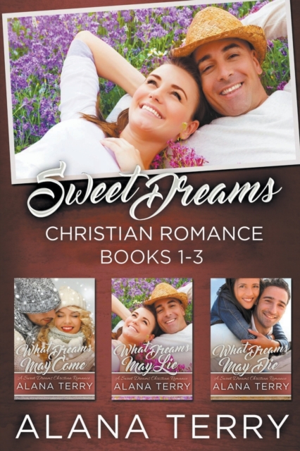 Sweet Dreams Christian Romance (Books 1-3), Paperback / softback Book