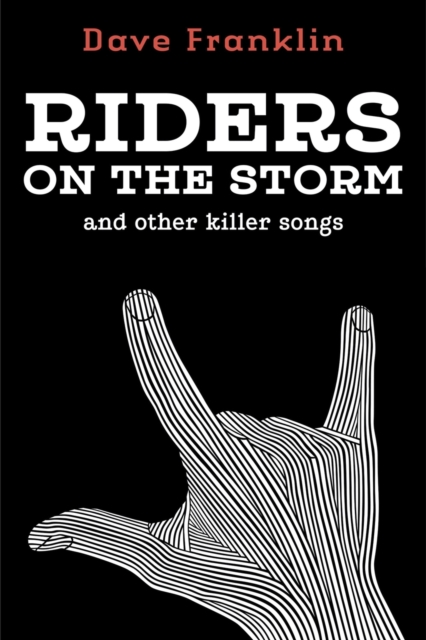 Riders on the Storm and Other Killer Songs, Paperback / softback Book