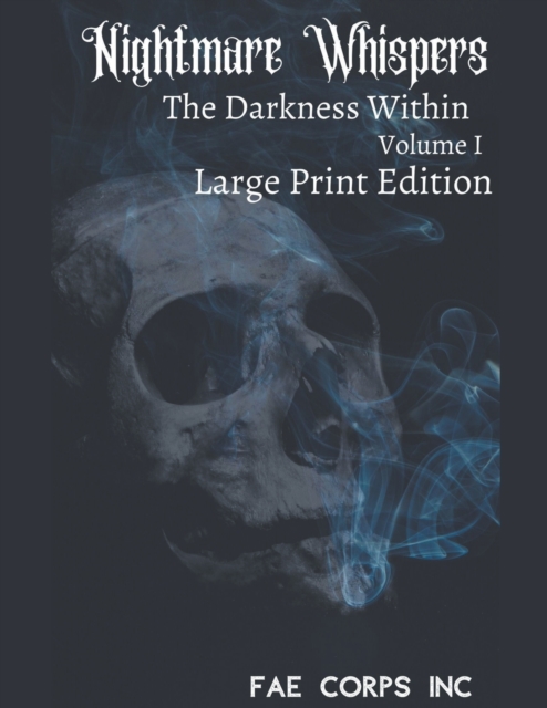 Nightmare Whispers The Darkness Within (Large Print Edition), Paperback / softback Book