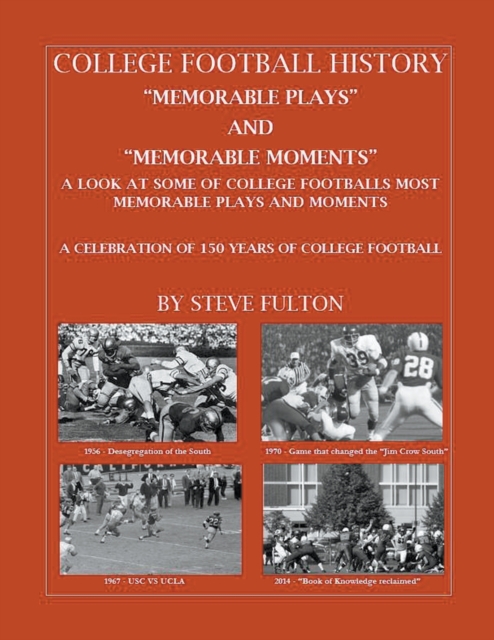 College Football Memorable plays and Memorable moments, Paperback / softback Book