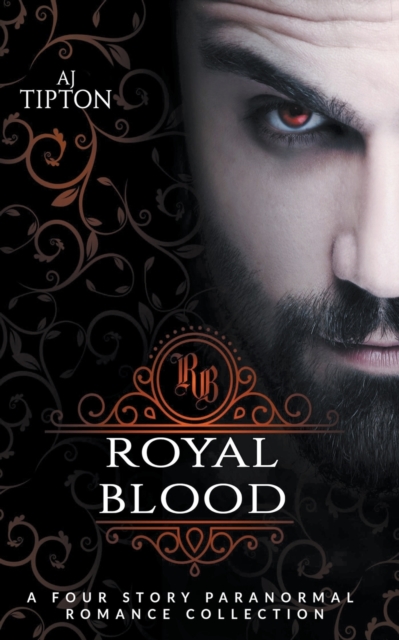 Royal Blood : A Four Story Paranormal Romance Collection, Paperback / softback Book