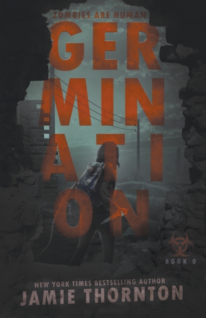 Germination (Zombies Are Human, Book Zero), Paperback / softback Book