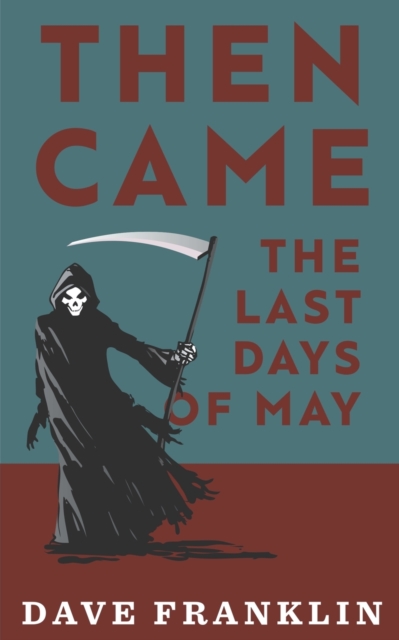 Then Came The Last Days Of May, Paperback / softback Book