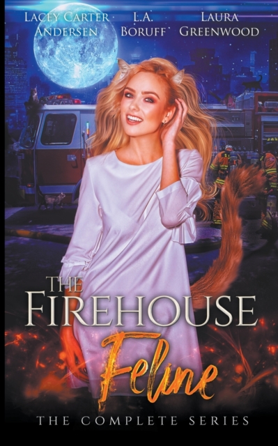 The Firehouse Feline : The Complete Series, Paperback / softback Book