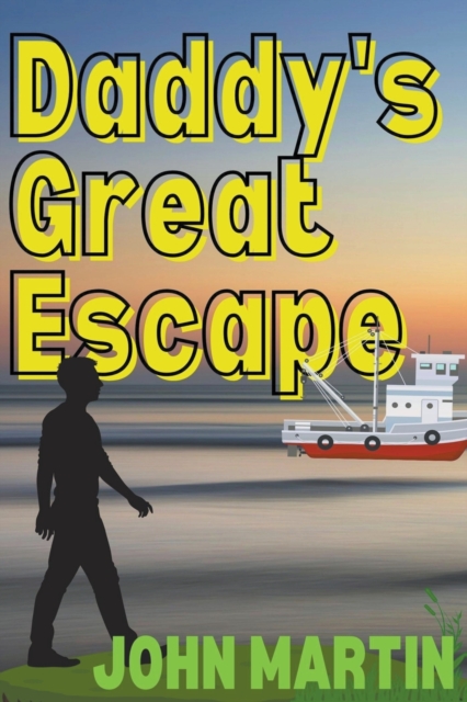 Daddy's Great Escape, Paperback / softback Book